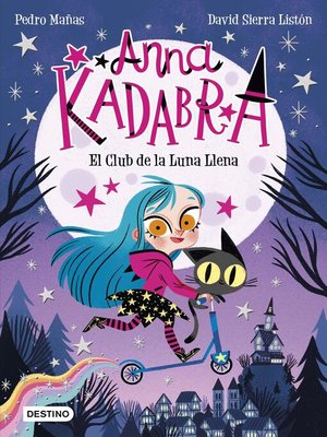 cover image of Anna Kadabra 1. El Club de la Luna Llena (Edición mexicana)